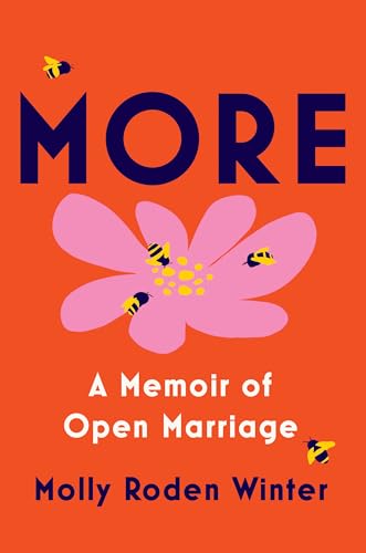 MORE: A Memoir of Open Marriage
